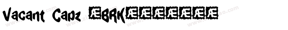 Vacant Capz (BRK)字体转换